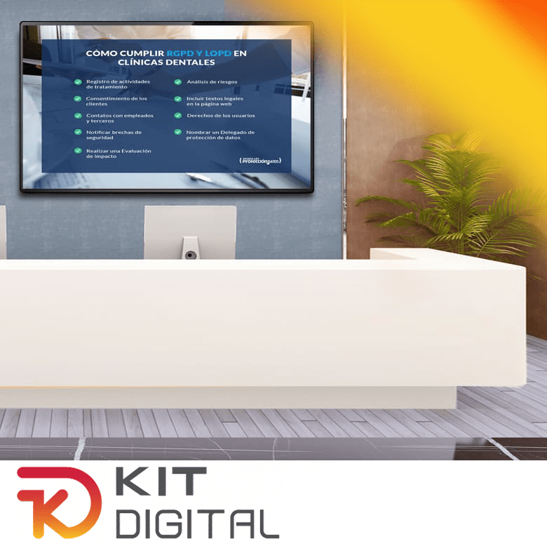 Pantalla de información en clínica dental con el logo oficial del Kit Digital.